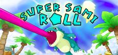 3D platformer Super Sami Roll out now on Steam