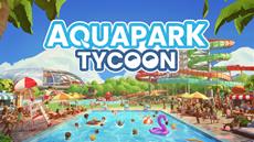 Aquapark Tycoon: Bereit f&uuml;r den gro&szlig;en Sprung ins Release-Jahr