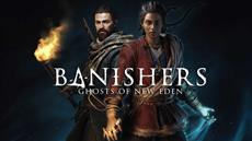 Banishers: Ghosts of New Eden - Kostenlose spielbare Demo ab sofort verf&uuml;gbar