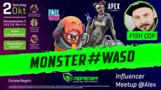 Beim Monster #WASD: Gro&szlig;es Treffen der Technik- und Gaming-Fans und Influencer Meetup mit fisHC0p
