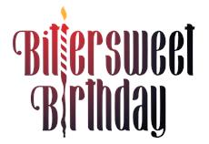 Bittersweet Birthday Boss Battle Beatdown in just 7 days! 