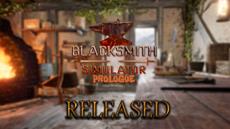 Blacksmith Simulator Prologue now released on Steam