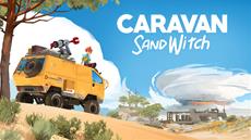 Captivating Narrative Adventure Title Caravan SandWitch Confirmed for Worldwide Physical Release