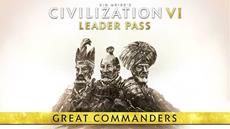 Civilization VI: Leader Pass - Great Commanders-Paket ab sofort verf&uuml;gbar
