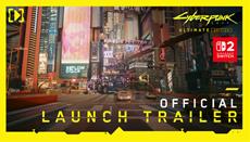 Cyberpunk 2077: Ultimate Edition Arrives on Nintendo Switch<sup>&trade;</sup> 2 Today!