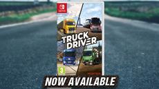 Das meistverkaufte Lkw-Fahrerlebnis Truck Driver<sup>&reg;</sup> ist nun f&uuml;r Nintendo Switch<sup>&trade;</sup> erh&auml;ltlich