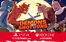 Demons With Shotguns blasts onto PS4 &amp; Xbox One this month