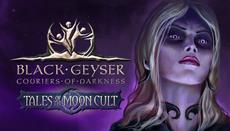 Descend Into Darkness as the Black Geyser DLC Tales of the Moon Cult Arrives Oct 22nd
