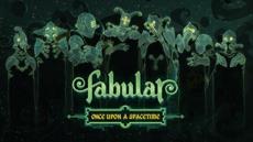 Fabular: Once Upon a Spacetime early access announced!