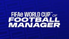 FIFAe partners with Sports Interactive to launch the inaugural FIFAe World Cup of Football Manager