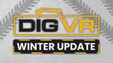 First Major Free Content Update Coming to Immersive Excavator Sim, DIG VR!