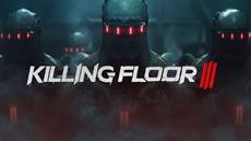 Gamescom 2023 | A New Chapter in Action/Horror Begins; Killing Floor 3 in Development for PC, PlayStation<sup>&reg;</sup>5 and Xbox Series X|S
