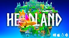 Headland OUT NOW for PC, Mac &amp; Steam Deck!