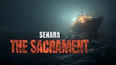 High seas first-person survival horror game SENARA: The Sacrament sets sail on July 30th