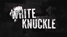 ICYMI - DreadXP Welcomes White Knuckle to the Horror Family in New Publishing Deal