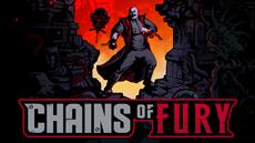 It’s time to reveal the Kickstarter launch date for Chains of Fury