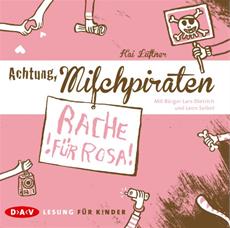 Kai L&uuml;ftners Milchpiraten entern Deutschland! „Achtung, Milchpiraten!“ ist f&uuml;r den BEO Kinderh&ouml;rbuchpreis 2013 nominiert