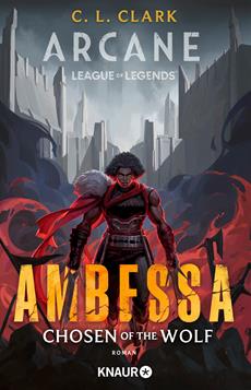 Nach Netflix-Hit „Arcane“: Der neue Roman über die berüchtigte Generalin Ambessa aus dem League-of-Legends-Universum