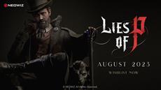 NEOWIZ Announces Lies of P’s Launch Month as August 2023