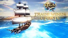 New Trailer | Atlas Launches Trade Winds Update for Xbox and Steam