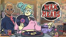 New Trailer Drops for Upcoming Slice of Life Record Shop Sim Wax Heads