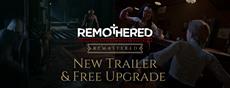 Remothered: Free upgrades to the remastered editions for players who purchased the original games.