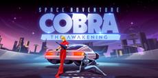 Space Adventure Cobra - The Awakening is now available!