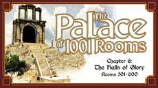 The Palace of 1001 Rooms Kickstarter Campaign Now Live | Chapter 6: Halls of Glory