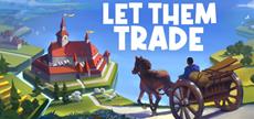 Trade Your Way Into a Cozy Wooden Wonderland in Let Them Trade, Available Now on PC 