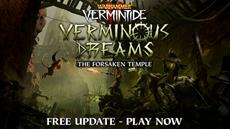 Warhammer: Vermintide 2 RECEIVES ONE NEW FREE UPDATE TODAY - The Forsaken Temple